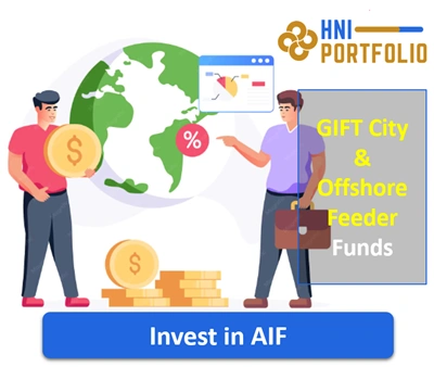 GIFT City & Offshore Feeder Funds How Indian HNIs Invest Globally via AIFs