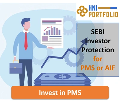 SEBI Regulations & Investor Protection for PMS AIF (What Every HNI Should Know)